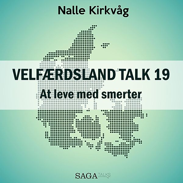 Velfærdsland TALK - 19 - Velfærdsland TALK, 19: At leve med smerter (uforkortet), Nalle Kirkvåg