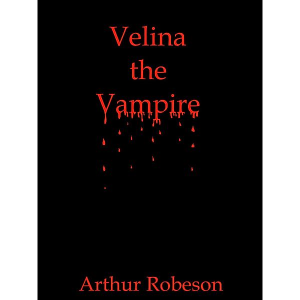 Velina the Vampire, Arthur Robeson