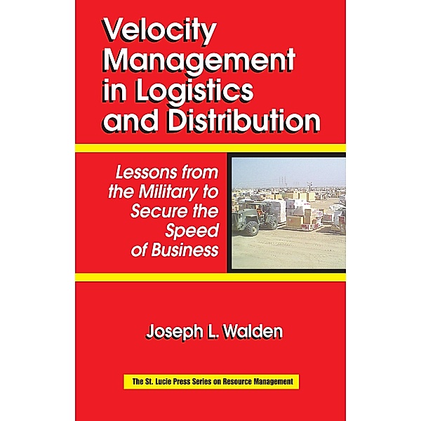 Velocity Management in Logistics and Distribution, Joseph L Walden