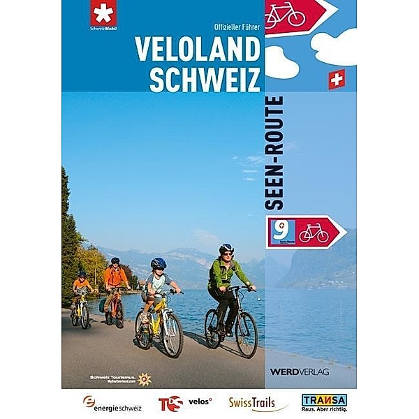 Veloland Schweiz: Bd.9 Seen-Route