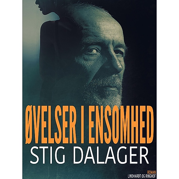 Øvelser i ensomhed, Stig Dalager