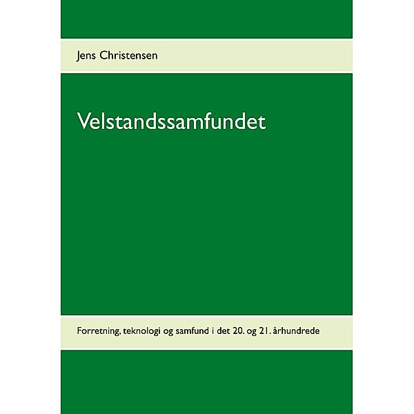 Velstandssamfundet, Jens Christensen