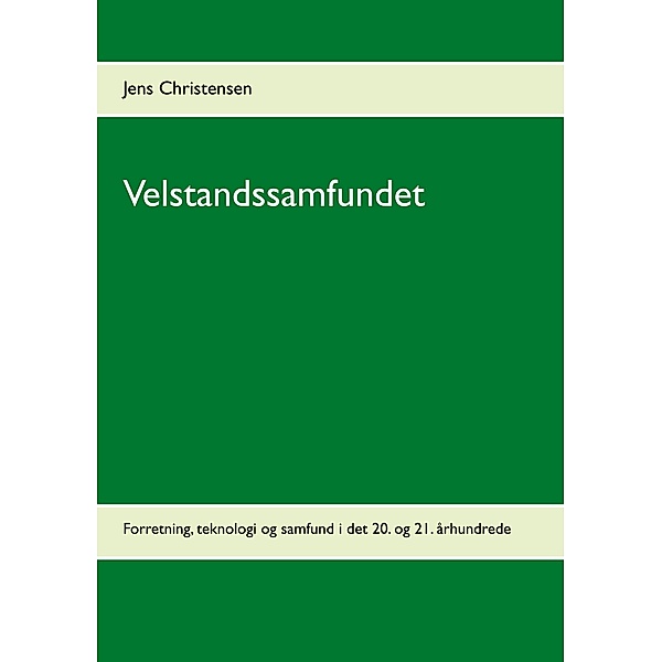 Velstandssamfundet, Jens Christensen