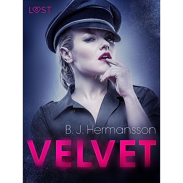 Velvet - erotisch verhaal / LUST, B. J. Hermansson