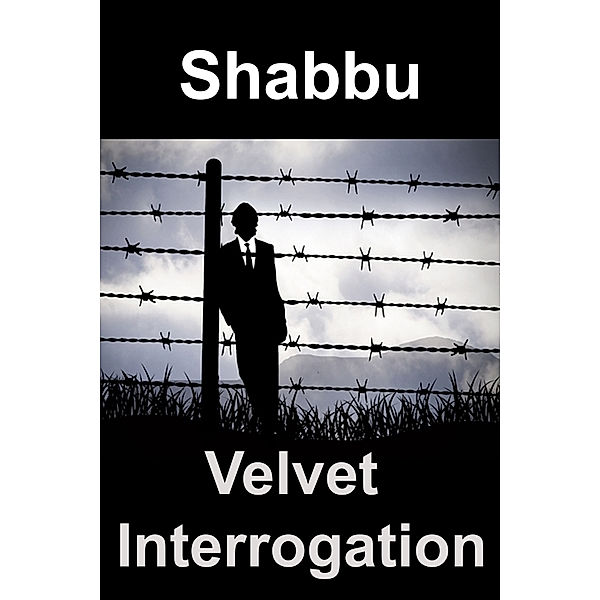 Velvet Interrogation, Shabbu