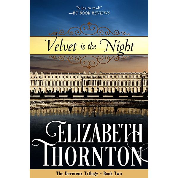 Velvet is the Night / The Devereux Trilogy, Elizabeth Thornton