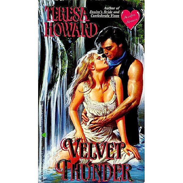 Velvet Thunder / Heartfire, Teresa Howard