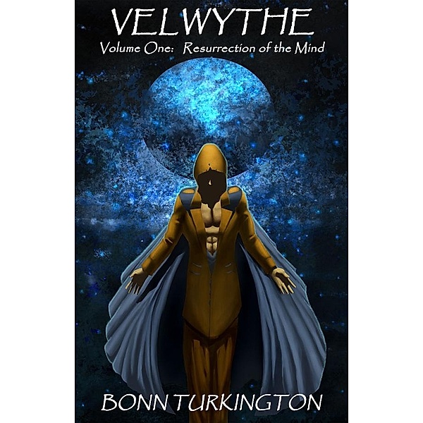 Velwythe Volume One: Resurrection of the Mind / Dave Quist, Bonn Turkington