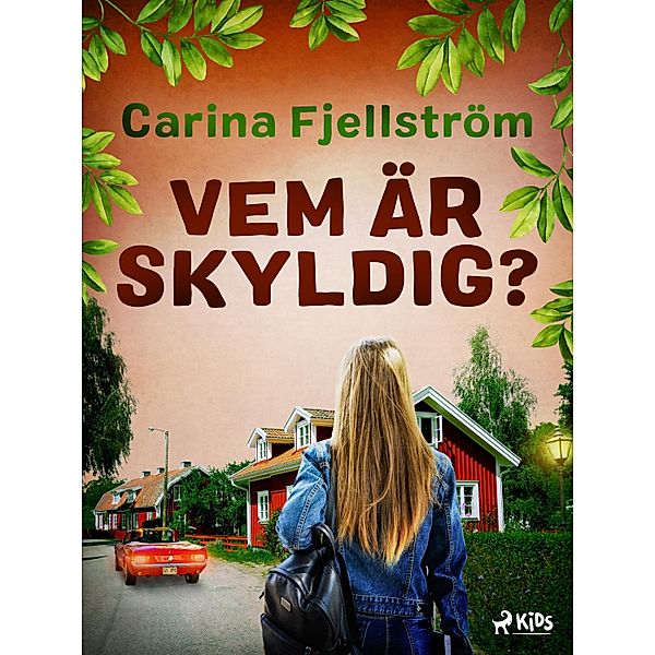 Vem är skyldig? / Ett fall för Carina Bd.2, Carina Fjellström