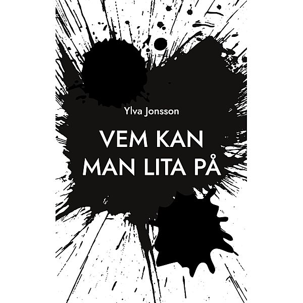 Vem kan man lita på, Ylva Jonsson