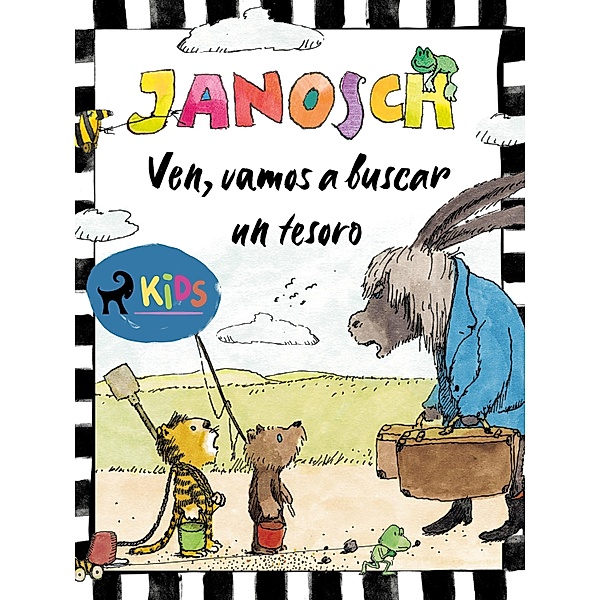 Ven, vamos a buscar un tesoro / Tiger und Bär Bd.14031, Janosch