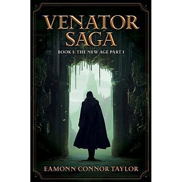 Venator Saga / Venator Saga Bd.1, Eamonn Connor Taylor