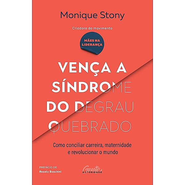 Vença a síndrome do degrau quebrado, Monique Stony