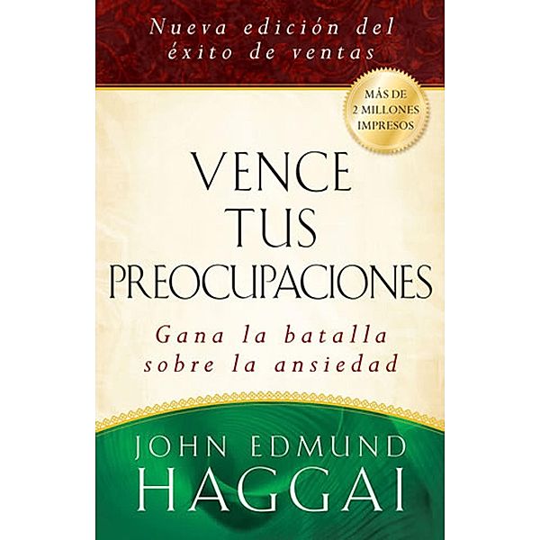 Vence tus preocupaciones, John Edmund Haggai