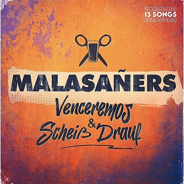 Venceremos & Scheiß Drauf (Single + Album Mp3 Code, Malasañers