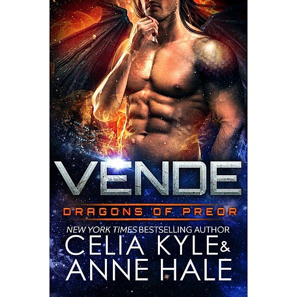 Vende (Dragons of Preor) / Dragons of Preor, Celia Kyle, Anne Hale