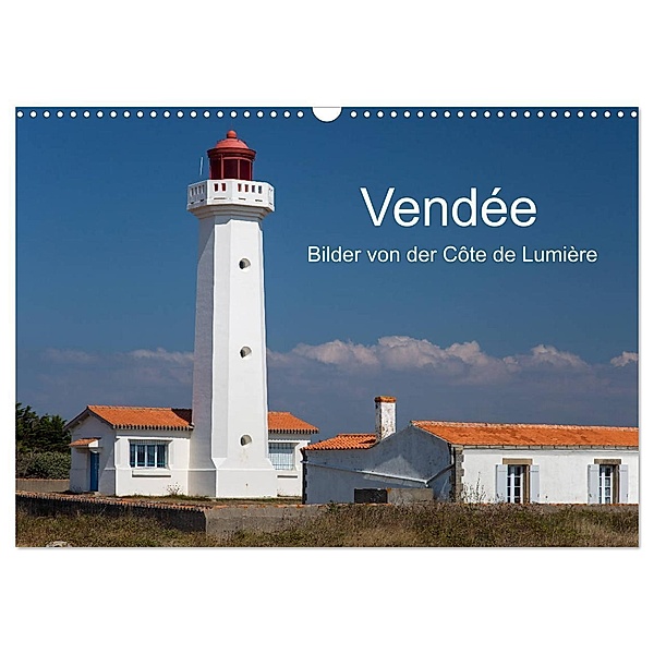 Vendée - Bilder von der Côte de Lumière (Wandkalender 2024 DIN A3 quer), CALVENDO Monatskalender, Etienne Benoît
