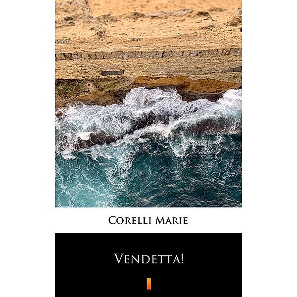 Vendetta!, Marie Corelli