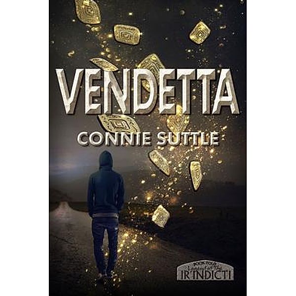 Vendetta / Legend of the Ir'Indicti Bd.4, Connie Suttle