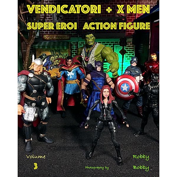 Vendicatori + X Men / Action Figure, Robby Bobby