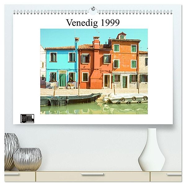 Venedig 1999 (hochwertiger Premium Wandkalender 2024 DIN A2 quer), Kunstdruck in Hochglanz, Michael Schulz-Dostal