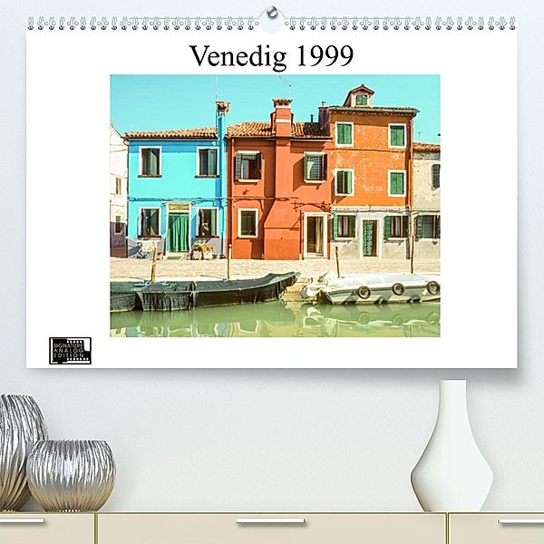 Venedig 1999 (Premium, hochwertiger DIN A2 Wandkalender 2023, Kunstdruck in Hochglanz), Michael Schulz-Dostal