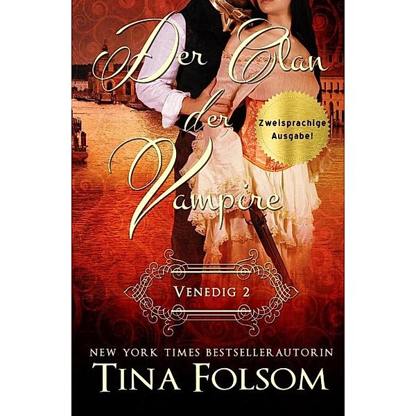 Venedig 2 / Der Clan der Vampire Bd.2, Tina Folsom