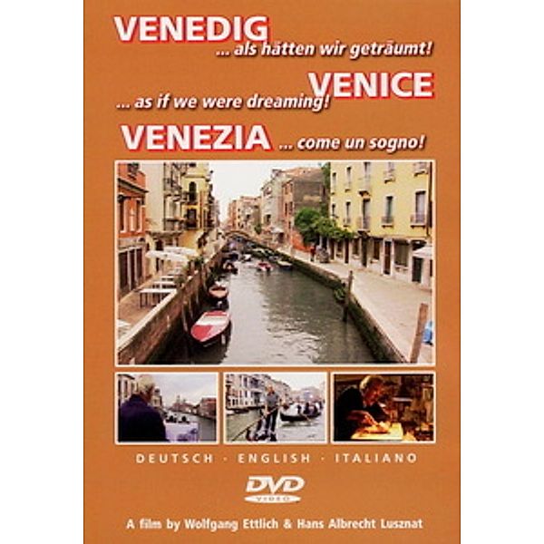 Venedig - Als hätten wir geträumt, Wolfgang Ettlich