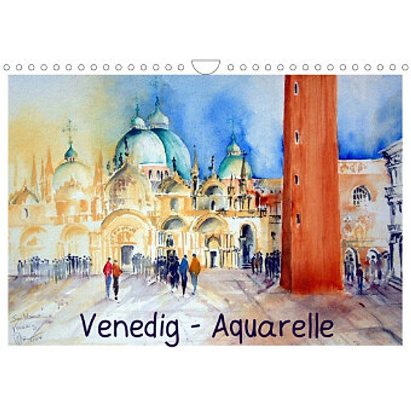 Venedig - Aquarelle (Wandkalender 2022 DIN A4 quer), Brigitte Dürr