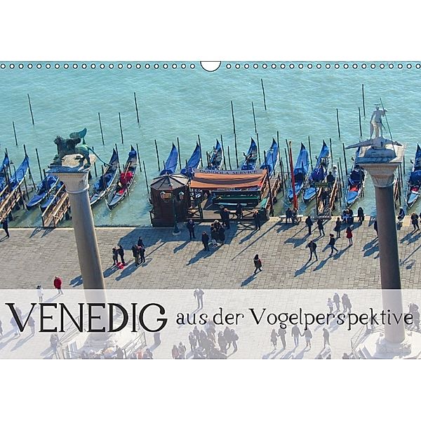 Venedig aus der Vogelperspektive (Wandkalender 2018 DIN A3 quer), Barbara Stanzl und Brett Fitzpatrick