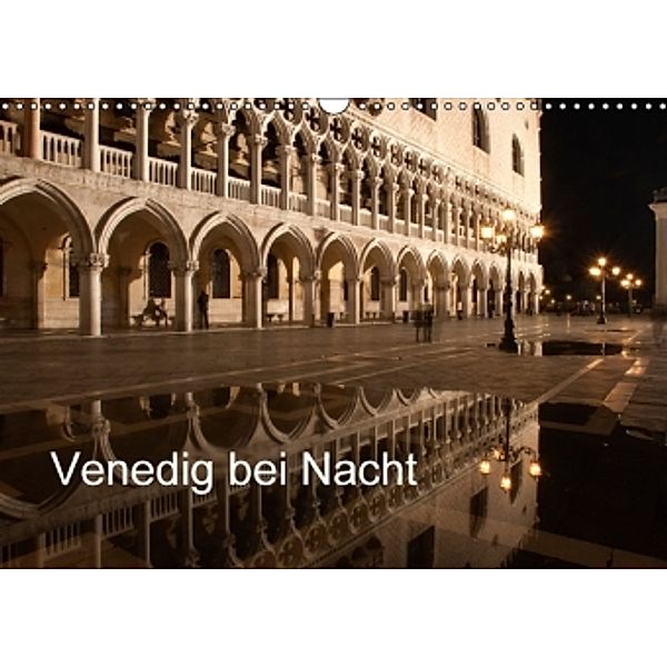 Venedig bei Nacht (Wandkalender 2015 DIN A3 quer), Andreas Müller