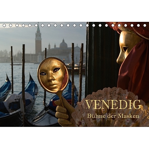 Venedig - Bühne der Masken (Tischkalender 2018 DIN A5 quer) Dieser erfolgreiche Kalender wurde dieses Jahr mit gleichen, Hans Pfleger