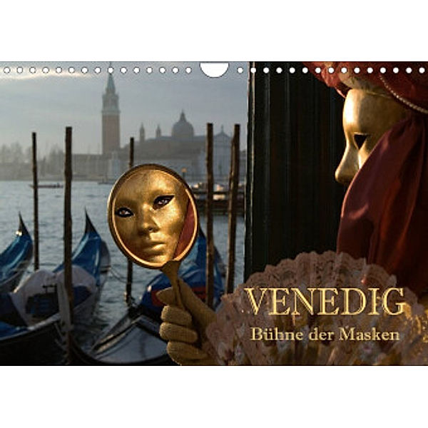 Venedig - Bühne der Masken (Wandkalender 2022 DIN A4 quer), Hans Pfleger