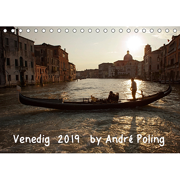 Venedig by André Poling (Tischkalender 2019 DIN A5 quer), André Poling