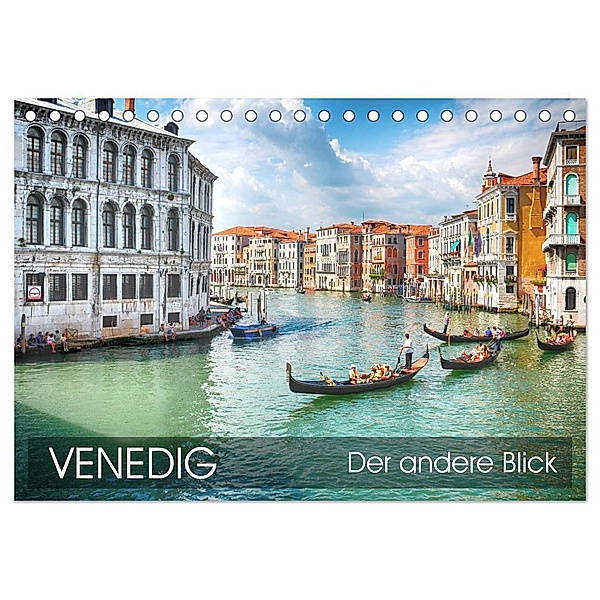 Venedig - Der andere Blick (Tischkalender 2024 DIN A5 quer), CALVENDO Monatskalender, Thomas Münter
