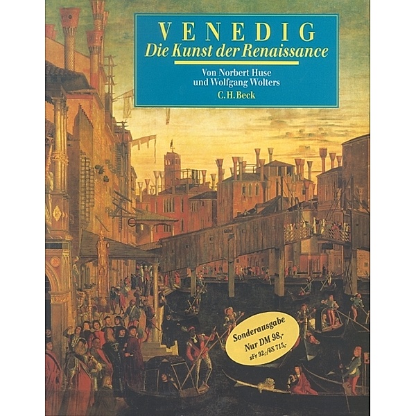 Venedig, die Kunst der Renaissance, Norbert Huse, Wolfgang Wolters