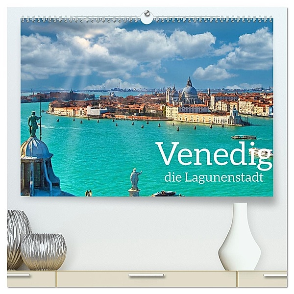 Venedig - Die Lagunenstadt (hochwertiger Premium Wandkalender 2025 DIN A2 quer), Kunstdruck in Hochglanz, Calvendo, Herbert Böck