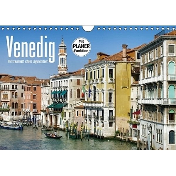 Venedig - Die traumhaft schöne Lagunenstadt (Wandkalender 2017 DIN A4 quer), LianeM