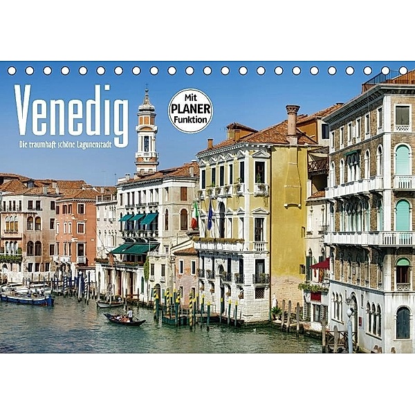 Venedig - Die traumhaft schöne Lagunenstadt (Tischkalender 2017 DIN A5 quer), LianeM