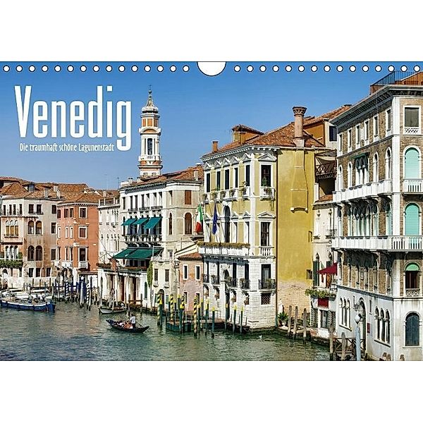 Venedig - Die traumhaft schöne Lagunenstadt (Wandkalender 2017 DIN A4 quer), LianeM