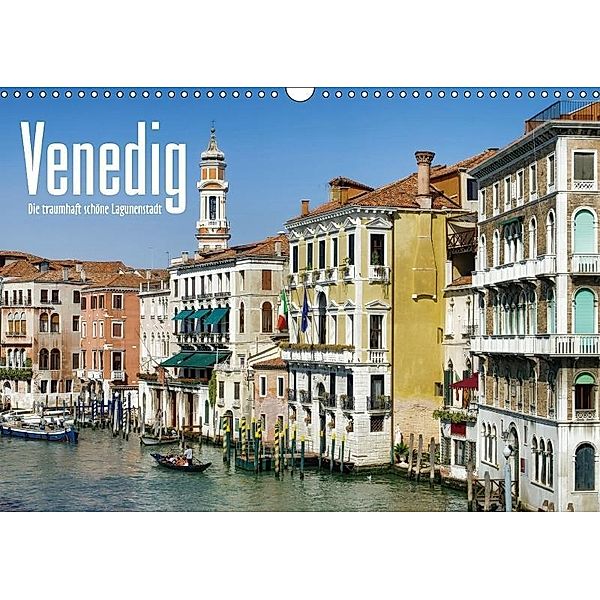 Venedig - Die traumhaft schöne Lagunenstadt (Wandkalender 2017 DIN A3 quer), LianeM, k.A. LianeM