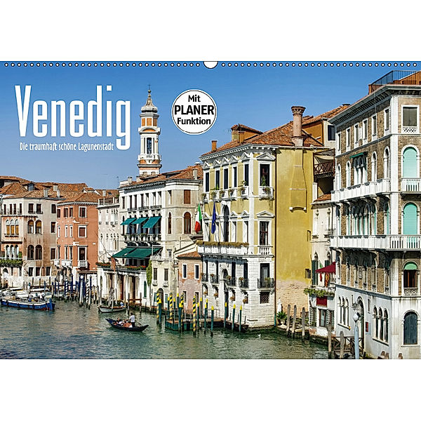 Venedig - Die traumhaft schöne Lagunenstadt (Wandkalender 2019 DIN A2 quer), LianeM