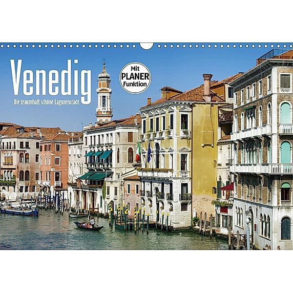 Venedig - Die traumhaft schöne Lagunenstadt (Wandkalender 2020 DIN A3 quer)