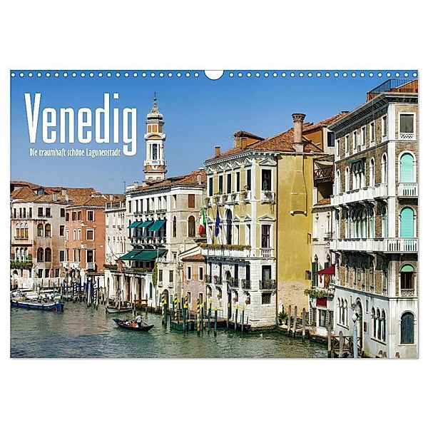 Venedig - Die traumhaft schöne Lagunenstadt (Wandkalender 2025 DIN A3 quer), CALVENDO Monatskalender, Calvendo, LianeM
