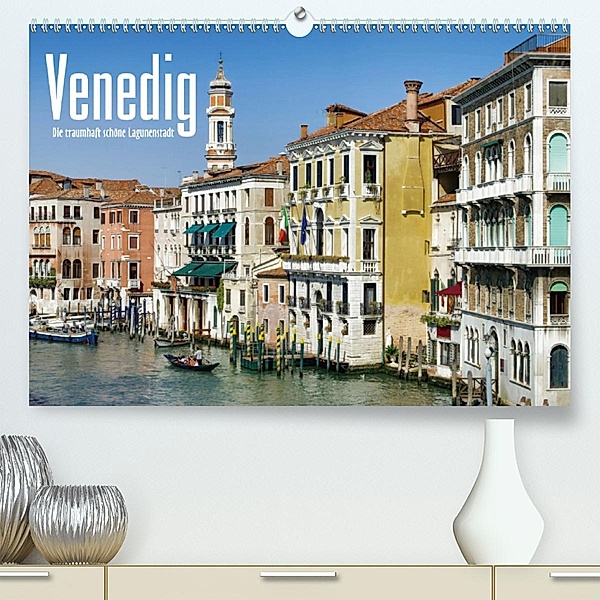 Venedig - Die traumhaft schöne Lagunenstadt (Premium, hochwertiger DIN A2 Wandkalender 2020, Kunstdruck in Hochglanz), LianeM