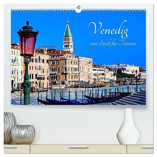 Venedig - eine Stadt für Träumer (hochwertiger Premium Wandkalender 2025 DIN A2 quer), Kunstdruck in Hochglanz, Calvendo, Klaus Ruttloff