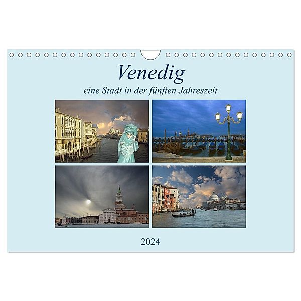 Venedig, eine Stadt in der fünften Jahreszeit. (Wandkalender 2024 DIN A4 quer), CALVENDO Monatskalender, Rufotos