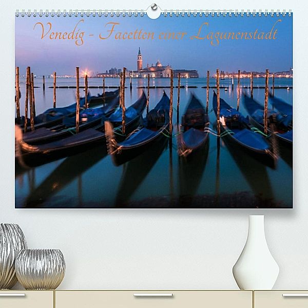 Venedig - Facetten einer Lagunenstadt (Premium, hochwertiger DIN A2 Wandkalender 2023, Kunstdruck in Hochglanz), Jean Claude Castor I 030mm-photography