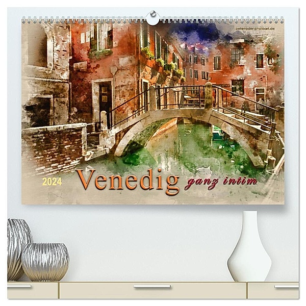 Venedig - ganz intim (hochwertiger Premium Wandkalender 2024 DIN A2 quer), Kunstdruck in Hochglanz, Peter Roder
