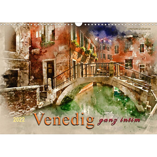 Venedig - ganz intim (Wandkalender 2022 DIN A3 quer), Peter Roder